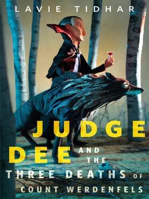 cover image of Judge Dee and the Three Deaths of Count Werdenfels: a Tor.com Original